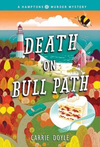 Death on Bull Path Hamptons Murder Mystery Book 4 by Carrie Doyle