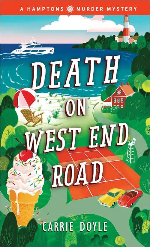 Death on West End Road, Hamptons Murder Mystery Book 3 by Carrie Doyle