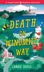 Death on Windmill Way, The Hamptons Murder Mystery Book 1 by Carrie Doyle